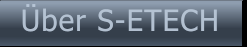 Über S-ETECH Über S-ETECH