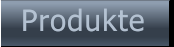 Produkte Produkte