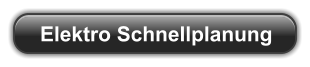 Elektro Schnellplanung