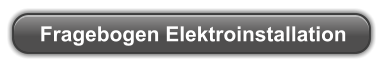 Fragebogen Elektroinstallation