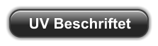 UV Beschriftet